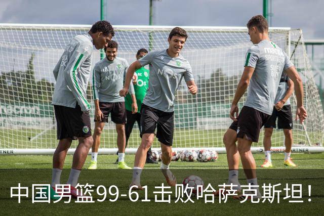 中国男篮99-61击败哈萨克斯坦！球员点评：7人优秀，3人及格